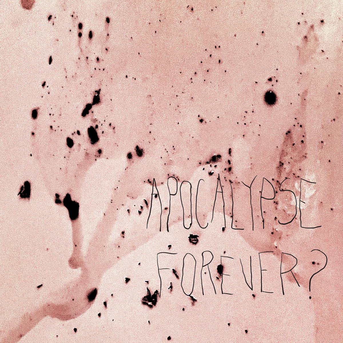 Apocalypse Forever? album cover
